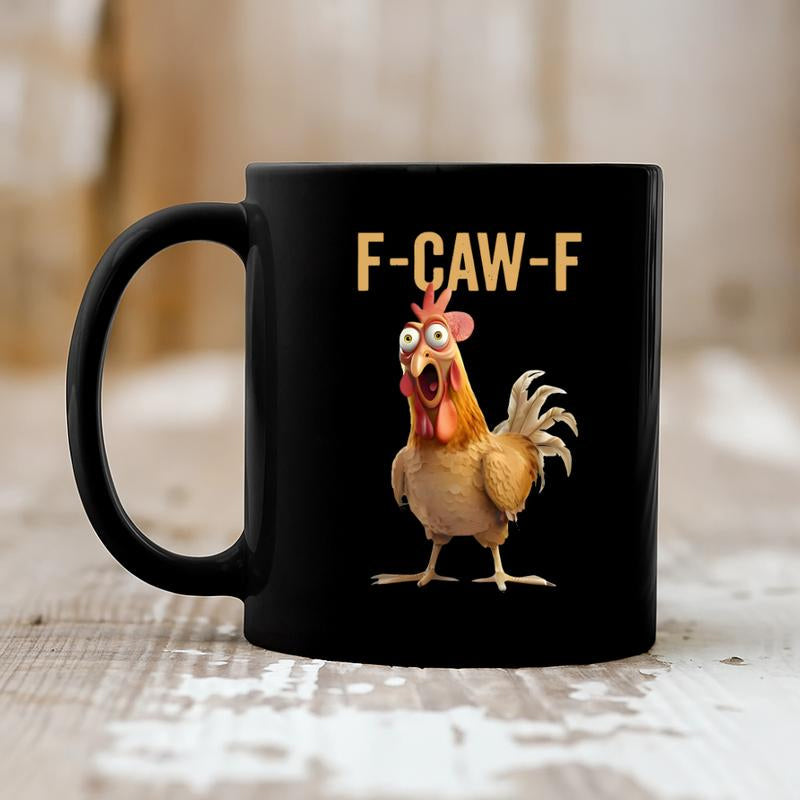 🎁F-Caw-F Funny Chicken Mug